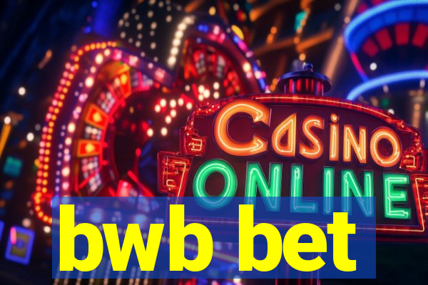 bwb bet